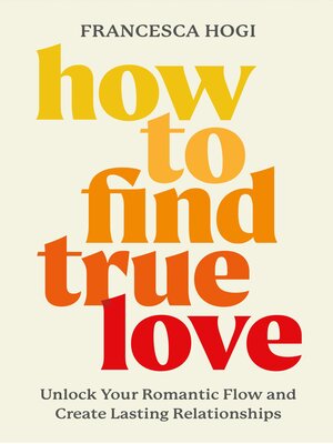 cover image of How to Find True Love